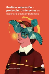 Justicia, reparación y protección de derechos en escenarios contemporáneos