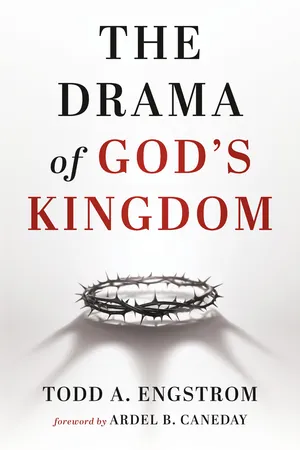 The Drama of God’s Kingdom