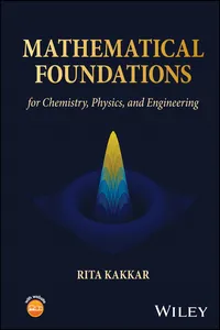 Mathematical Foundations for Chemistry, Physics, and Engineering