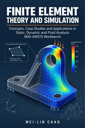Finite Element Theory and Simulation
