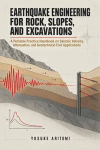 Earthquake Engineering for Rock, Slopes, and Excavations
