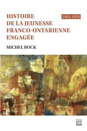 Histoire de la jeunesse franco-ontarienne engagée