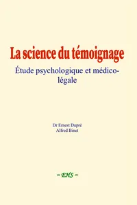 La science du témoignage : étude psychologique et médico-légale