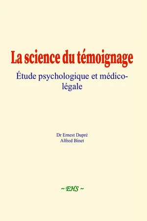 La science du témoignage : étude psychologique et médico-légale