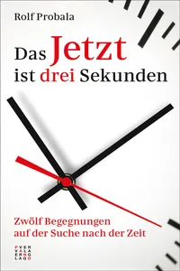 Das Jetzt ist drei Sekunden