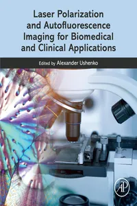 Laser Polarization and Autofluorescence Imaging for Biomedical and Clinical Applications_cover