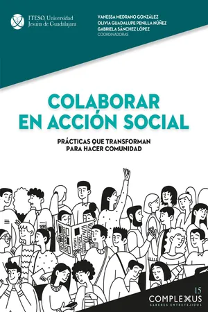 Colaborar en acción social: prácticas que transforman para hacer comunidad (Complexus 15)
