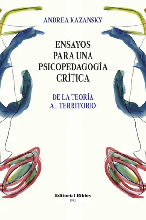 Ensayos para una psicopedagogía crítica