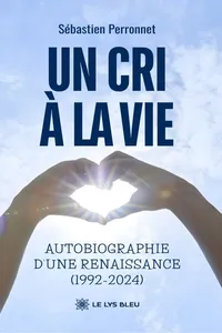 Un cri à la vie – Autobiographie d’une renaissance_cover