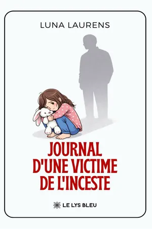 Journal d’une victime de l’inceste
