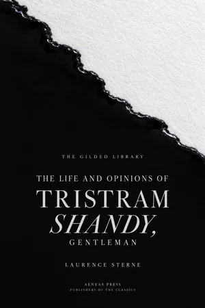 The Life and Opinions of Tristram Shandy, Gentleman