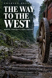 The Way to the West, and the Lives of Three Early Americans_cover
