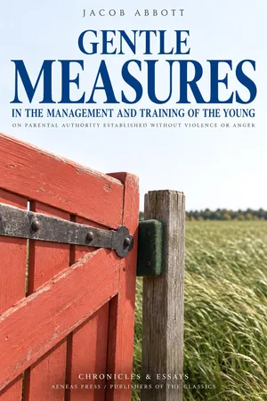 Gentle Measures in the Management and Training of the Young