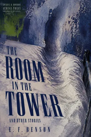 The Room in the Tower, and Other Stories
