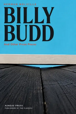 Billy Budd, and Other Prose Pieces