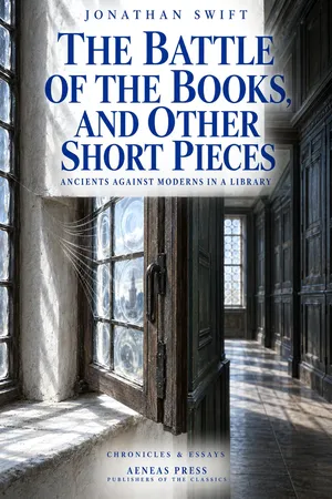 The Battle of the Books, and Other Short Pieces