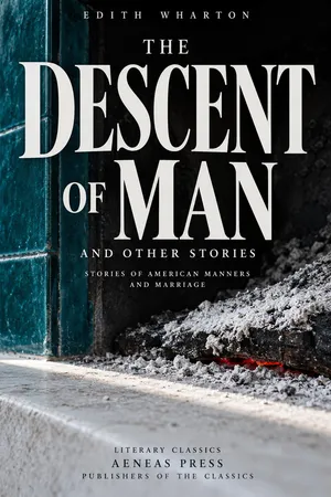 The Descent of Man and Other Stories