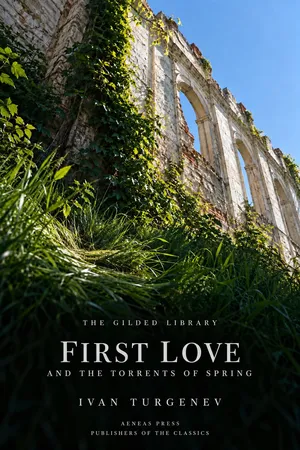 First Love and The Torrents of Spring