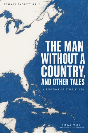 The Man Without a Country, and Other Tales