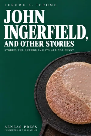 John Ingerfield, and Other Stories