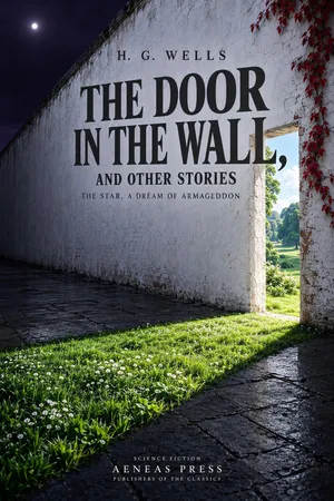The Door in the Wall, and Other Stories