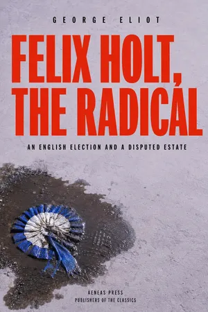 Felix Holt, the Radical