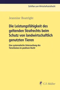 Die Leistungsfähigkeit des geltenden Strafrechts beim Schutz von landwirtschaftlich genutzten Tieren_cover