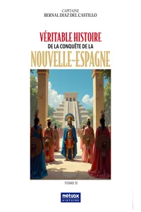 Histoire véridique de la conquête de la Nouvelle-Espagne - Tome II_cover