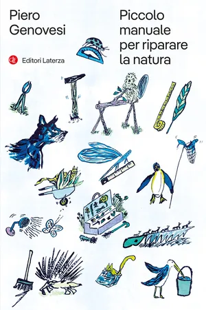 Piccolo manuale per riparare la natura