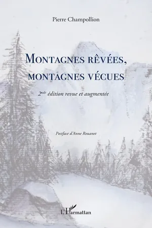 Montagnes rêvées, montagnes vécues