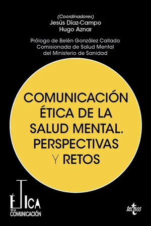 Comunicación ética de la salud mental. Perspectivas y retos