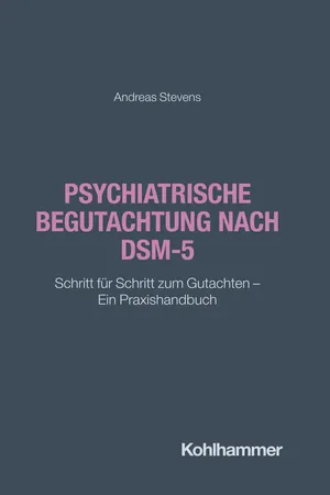 Psychiatrische Begutachtung nach DSM-5