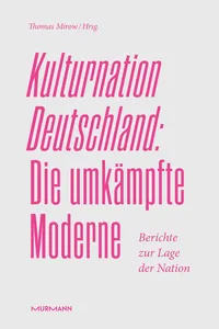 Kulturnation Deutschland: Die umkämpfte Moderne._cover