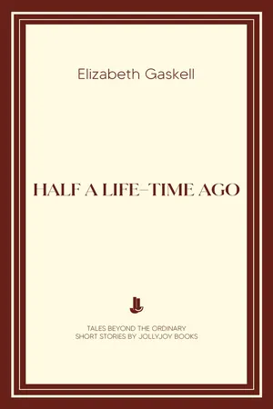 Half a Life-Time Ago