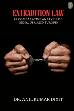 Extradition Law (A Comparative Analysis Of India, Usa And Europe)