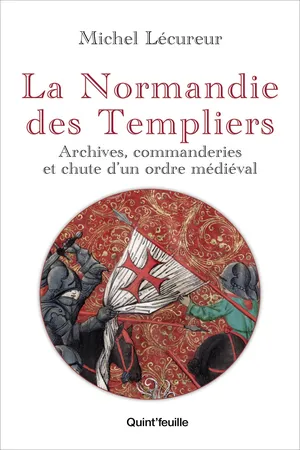 La Normandie des Templiers