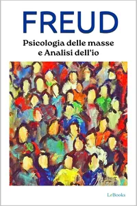 Psicologia delle masse e Analisi dell'Io - Freud_cover