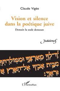 Vision et silence dans la poétique juive