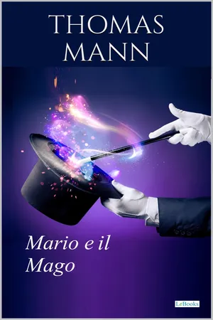 MARIO E IL MAGO E ALTRE STORIE - Thomas Mann