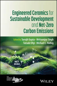 Engineered Ceramics for Sustainable Development and Net-Zero Carbon Emissions_cover