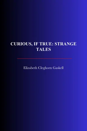 Curious, If True: Strange Tales