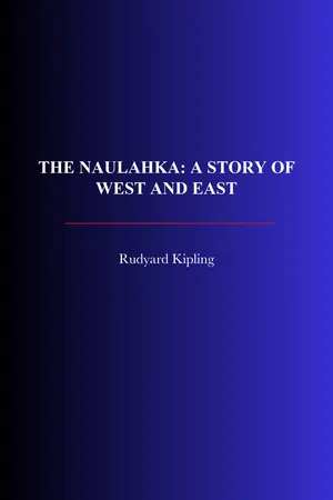 The Naulahka: A Story of West and East
