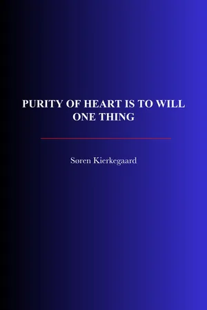 Purity of Heart Is to Will One Thing