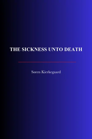 The Sickness Unto Death