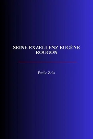 Seine Exzellenz Eugène Rougon