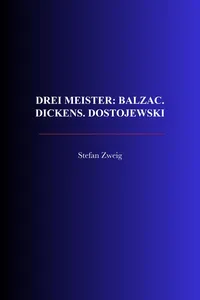 Drei Meister: Balzac. Dickens. Dostojewski_cover