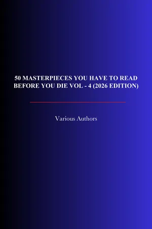 50 Masterpieces you have to read before you die vol - 4 (2026 Edition)