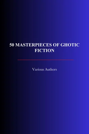50 Masterpieces of Ghotic Fiction