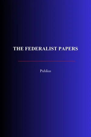 The Federalist Papers