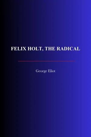 Felix Holt, The Radical